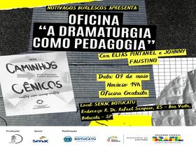 Botucatu recebe a oficina “A Dramaturgia como Pedagogia”