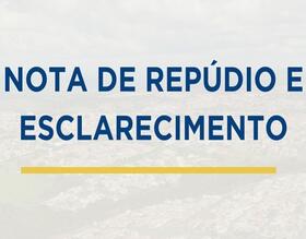 NOTA DE REPÚDIO E ESCLARECIMENTO JURÍDICO