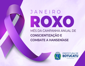 Janeiro Roxo é o mês da Campanha Anual de Conscientização e Combate à Hanseníase
