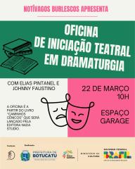 Cultura terá Oficina de Iniciação Teatral em Dramaturgia