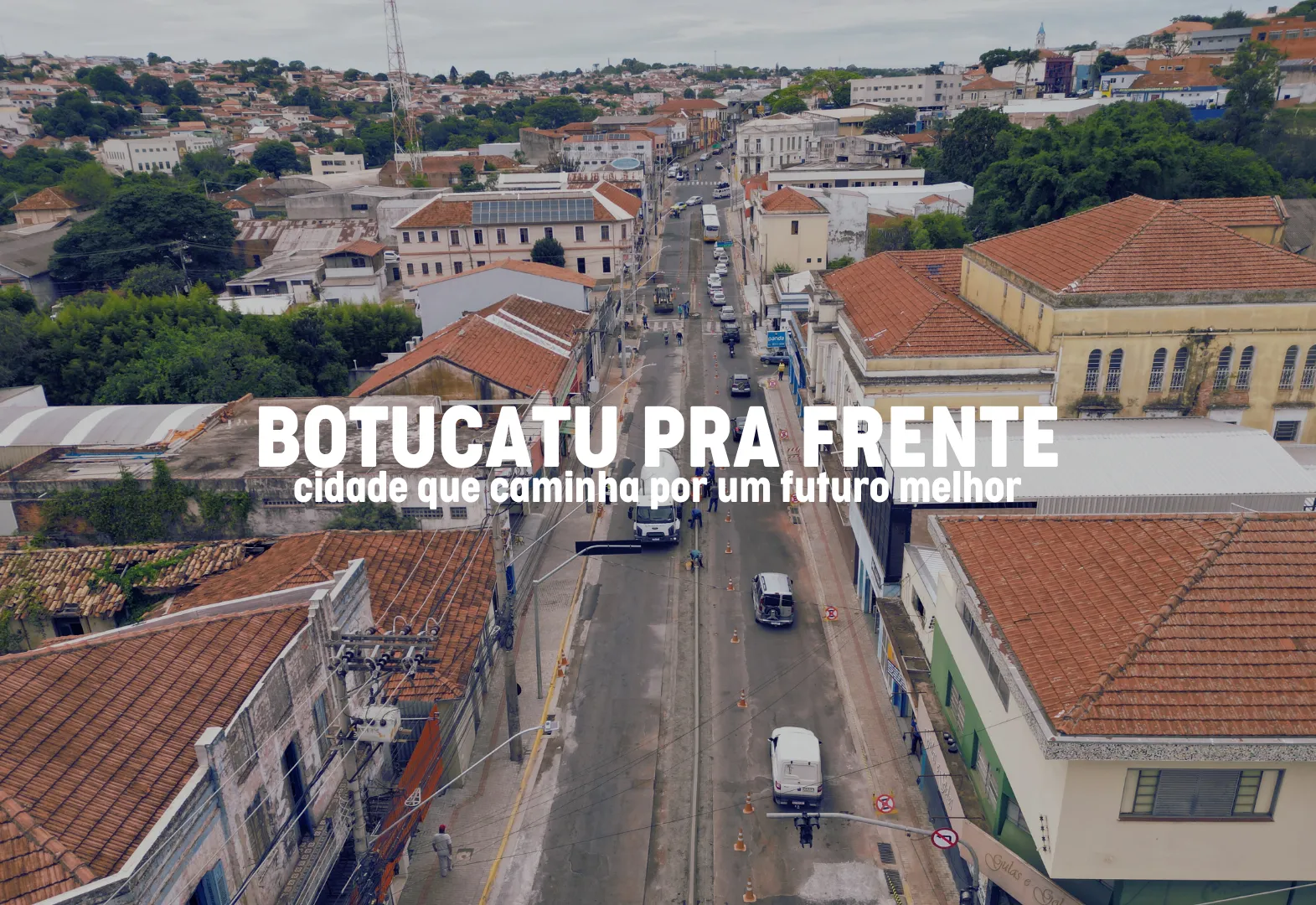 Botucatu pra frente: cidade que caminha por um futuro melhor
