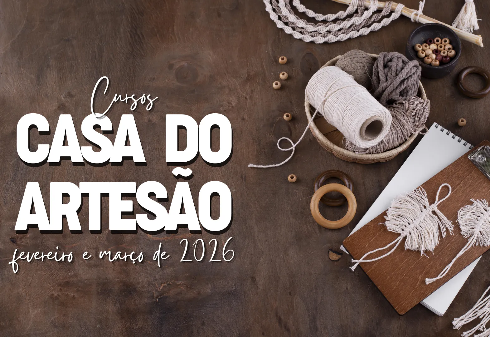 Casa do Artesão divulga calendário para cursos em fevereiro e março