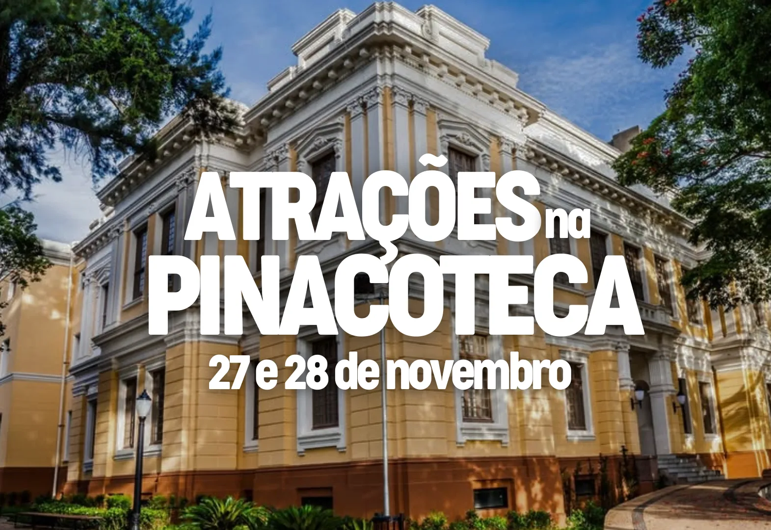 Pinacoteca recebe diversas atrações nos dias 27 e 28 de novembro