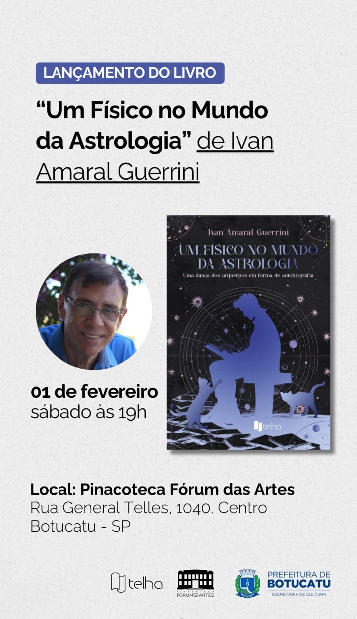 Lançamento do livro Um Físico no Mundo da Astrologia, de Ivan Amaral Guerrini