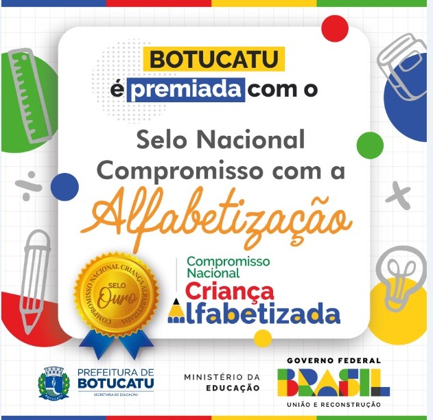Botucatu conquista Selo OURO de Alfabetização do Ministério da Educação