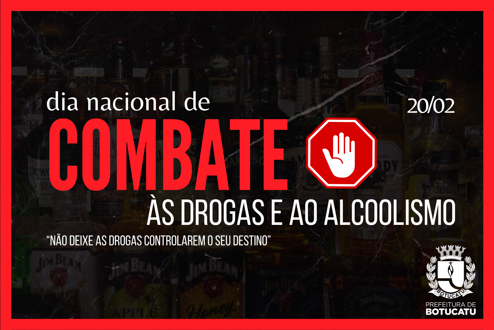 20 de fevereiro é o Dia Nacional do Combate às Drogas e ao Alcoolismo
